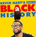 Kevin Hartın Kara Tarih Rehberi – Kevin Harts Guide to Black History 2019 izle