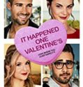 Bir Sevgililer Günü Oldu – It Happened One Valentines 2017 izle