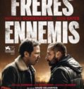 Düşman Kardeşler – Freres Ennemis Close Enemies 2018 Türkçe izle