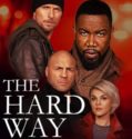 Ortak – The Hard Way 2019 Dublaj Film izle