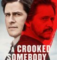 Çarpık Biri İzle – A Crooked Somebody 2017 Alt Yazılı izle