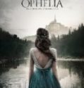 Ophelia 2018 Türkçe Altyazılı HD izle