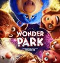 Mucizeler Parkı 2019 Türkçe Dublaj izle