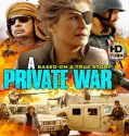 Özel Savaş – A Private War 2018 izle Türkçe Dublaj