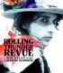 Rolling Thunder Revue: A Bob Dylan Story by Martin Scorsese