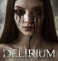 Sayıklama – Delirium 2018 Dublaj&Altyazılı izle