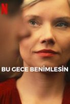 Bu Gece Benimlesin 2023 izle