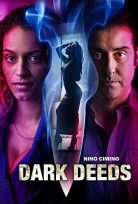 Dark Deeds 2022 izle