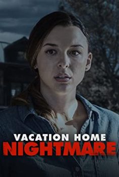 Vacation Home Nightmare 2023 izle