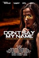 Don’t Say My Name 2022 izle